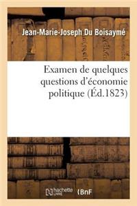 Examen de Quelques Questions d'Économie Politique