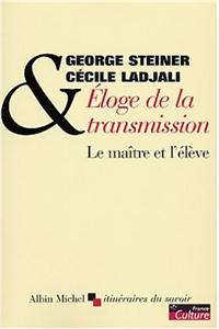 Eloge de La Transmission