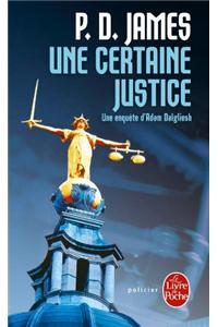 Une Certaine Justice