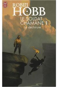 Le Soldat Chamane - 1 - La Dechirure