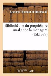 Bibliothèque Du Propriétaire Rural Et de la Ménagère