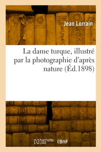 dame turque, illustré par la photographie d'après nature