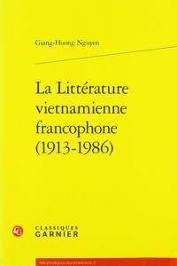 La Litterature Vietnamienne Francophone (1913-1986)