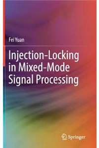 Injection-Locking in Mixed-Mode Signal Processing