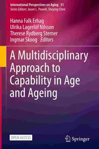 Multidisciplinary Approach to Capability in Age and Ageing