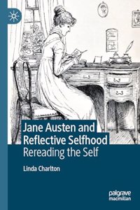 Jane Austen and Reflective Selfhood