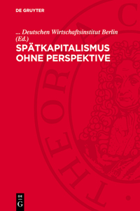Spätkapitalismus Ohne Perspektive