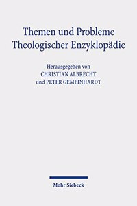 Themen Und Probleme Theologischer Enzyklopadie