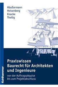 Praxiswissen Baurecht Fur Architekten Und Ingenieure