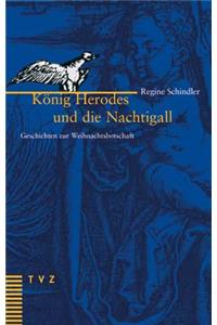 Konig Herodes Und Die Nachtigall