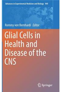 Glial Cells in Health and Disease of the CNS