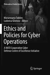 Ethics and Policies for Cyber Operations