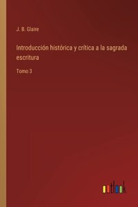 Introducción histórica y crítica a la sagrada escritura