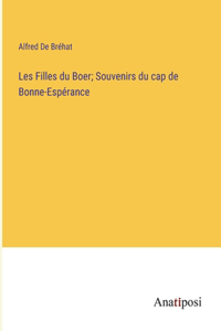 Les Filles du Boer; Souvenirs du cap de Bonne-Espérance