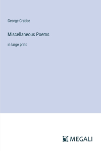 Miscellaneous Poems: in large print