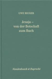 Jesaja - Von der Botschaft Zum Buch