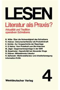 Literatur ALS Praxis?