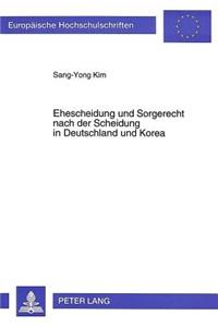 Ehescheidung und Sorgerecht nach der Scheidung in Deutschland und Korea