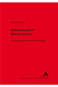 Kulturkampf Im Bistum Speyer
