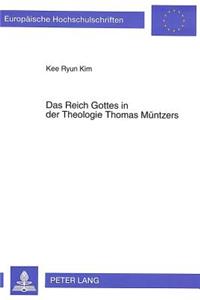 Das Reich Gottes in Der Theologie Thomas Muentzers