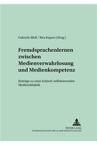 Fremdsprachenlernen Zwischen «Medienverwahrlosung» Und Medienkompetenz