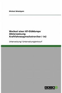 Wechsel einer H7-Glühlampe (Unterweisung Kraftfahrzeugmechatroniker / -in)