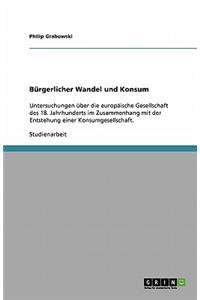 Bürgerlicher Wandel und Konsum