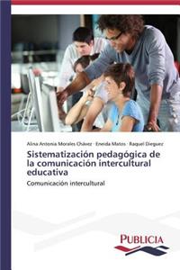 Sistematización pedagógica de la comunicación intercultural educativa