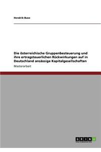 österreichische Gruppenbesteuerung und ihre ertragsteuerlichen Rückwirkungen auf in Deutschland ansässige Kapitalgesellschaften