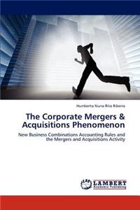 Corporate Mergers & Acquisitions Phenomenon