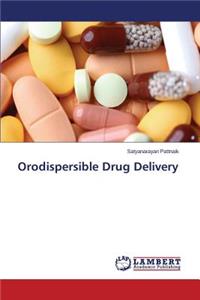 Orodispersible Drug Delivery