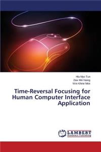 Time-Reversal Focusing for Human Computer Interface Application