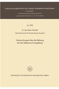 Untersuchungen über die Reibung bei der bildsamen Formgebung