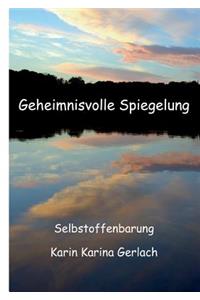 Geheimnisvolle Spiegelung