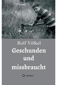 Geschunden und missbraucht