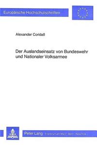 Der Auslandseinsatz Von Bundeswehr Und Nationaler Volksarmee