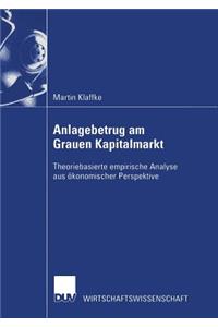 Anlagebetrug Am Grauen Kapitalmarkt