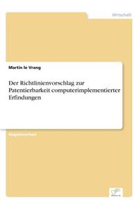 Der Richtlinienvorschlag zur Patentierbarkeit computerimplementierter Erfindungen