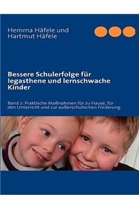 Bessere Schulerfolge für legasthene und lernschwache Kinder