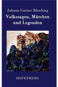 Volkssagen, Märchen und Legenden