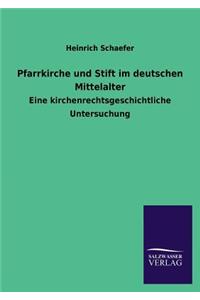 Pfarrkirche und Stift im deutschen Mittelalter