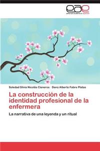 La construcción de la identidad profesional de la enfermera