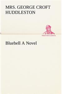 Bluebell A Novel