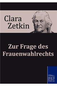 Zur Frage des Frauenwahlrechts