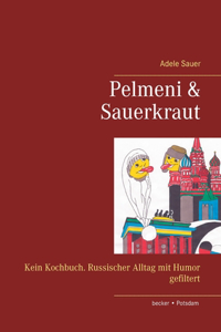 Pelmeni & Sauerkraut