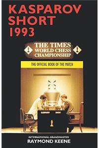 Kasparov Vs Short 1993 the Official Book of the Match