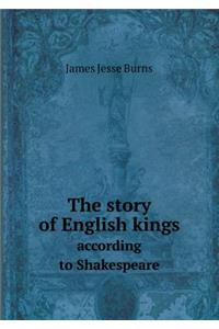 The Story of English Kings According to Shakespeare
