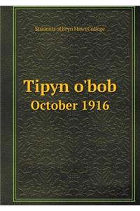 Tipyn o'bob October 1916