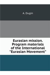 Eurasian Mission. Program Materials of the International 