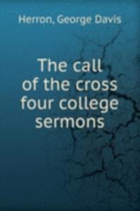 call of the cross four college sermons